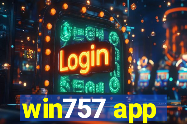 win757 app